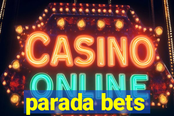parada bets