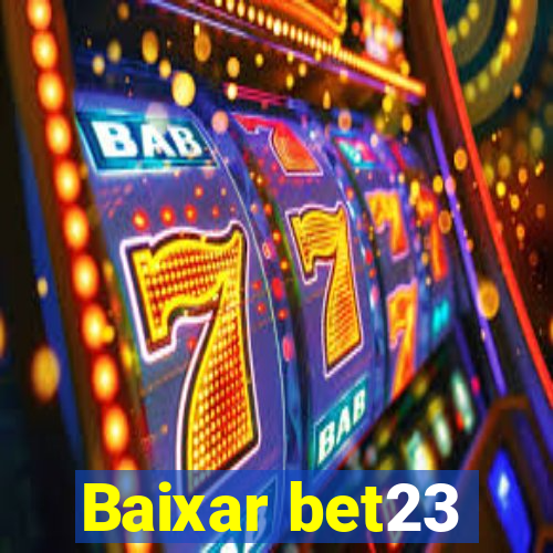 Baixar bet23