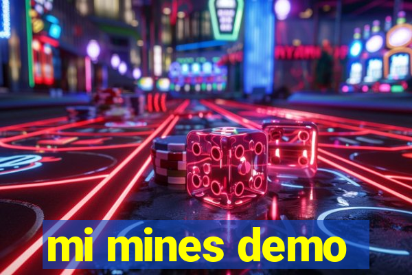 mi mines demo