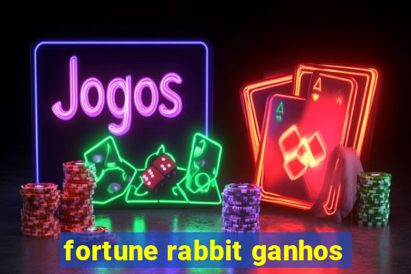 fortune rabbit ganhos