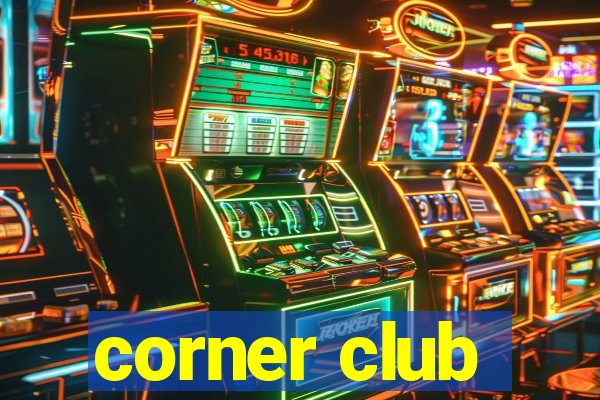 corner club