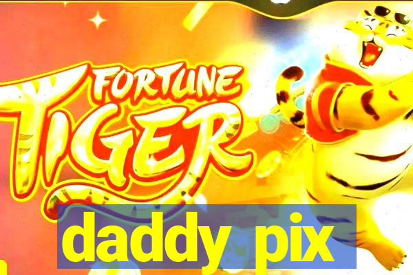 daddy pix