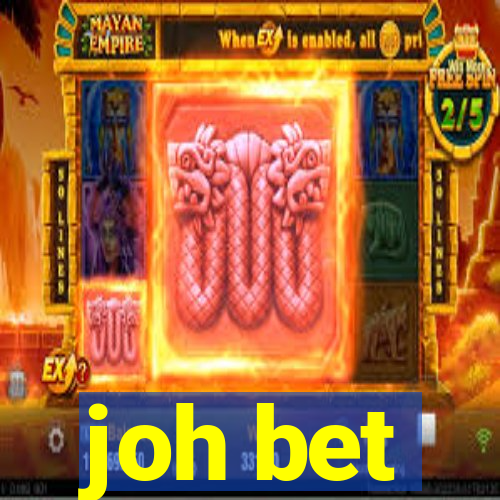 joh bet