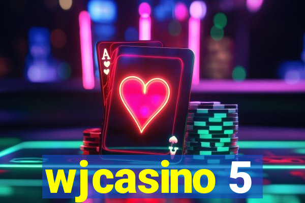 wjcasino 5