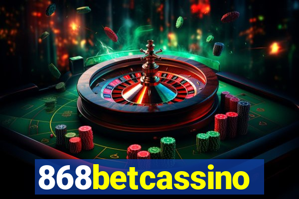 868betcassino