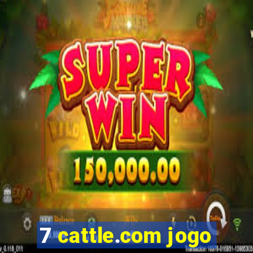 7 cattle.com jogo