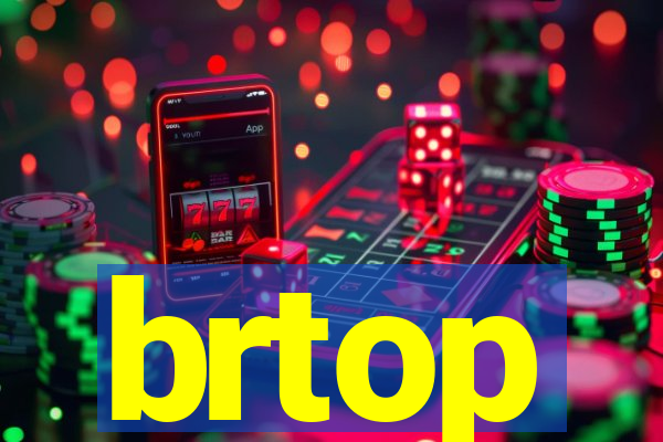 brtop