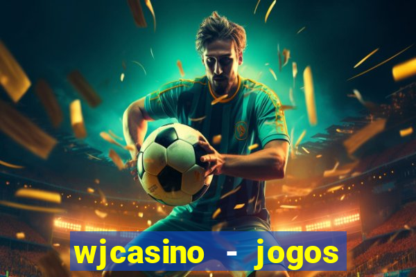 wjcasino - jogos slots premium