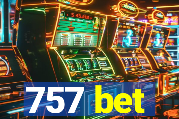 757 bet