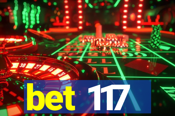 bet 117