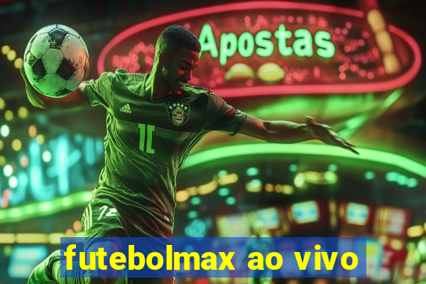 futebolmax ao vivo