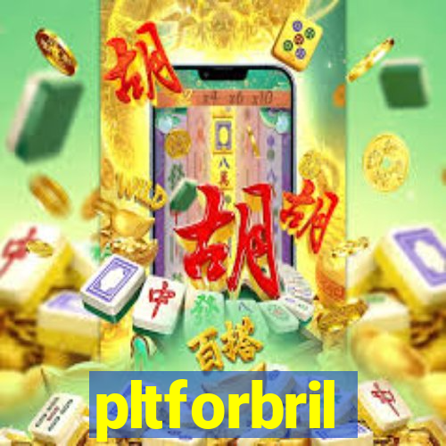 pltforbril