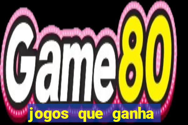 jogos que ganha dinheiro sem precisar depositar