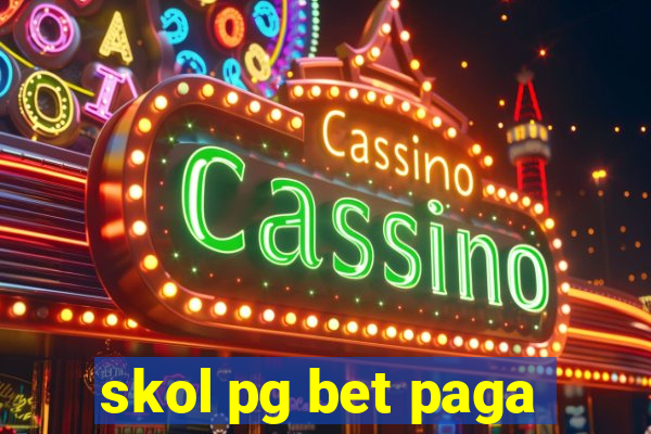 skol pg bet paga