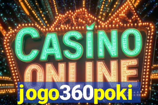 jogo360poki