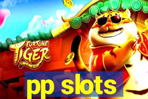 pp slots