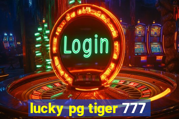 lucky pg tiger 777