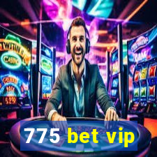 775 bet vip