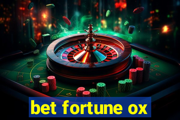 bet fortune ox