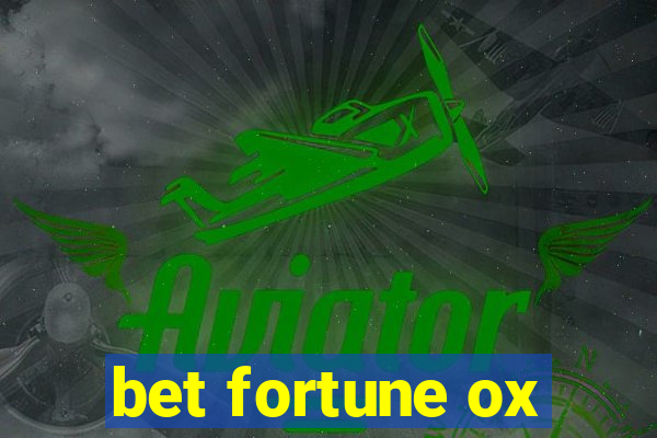 bet fortune ox