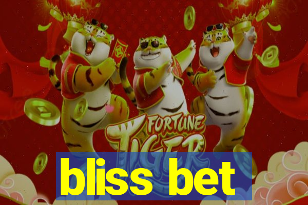 bliss bet
