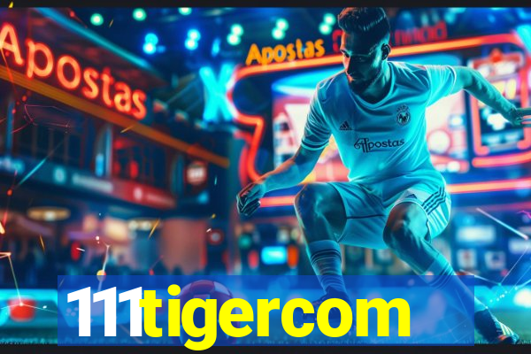 111tigercom