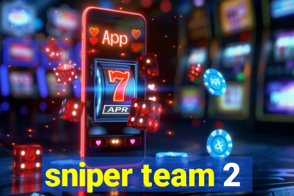 sniper team 2