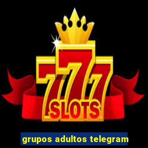 grupos adultos telegram