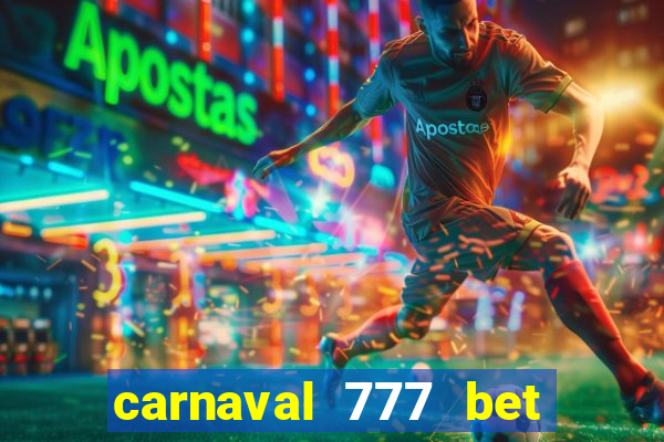 carnaval 777 bet paga mesmo