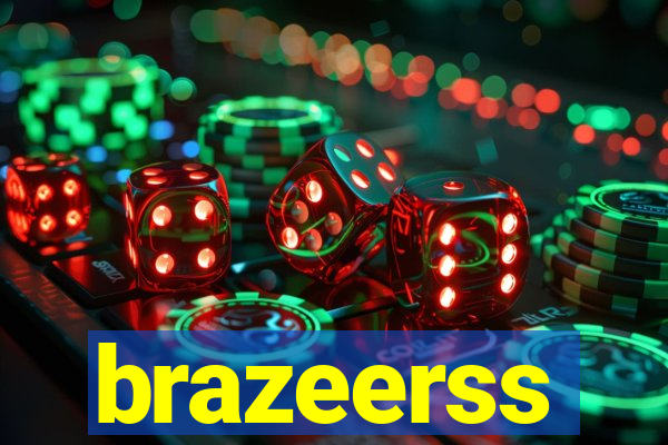 brazeerss