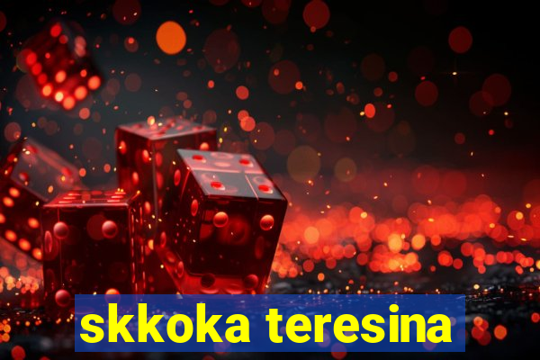 skkoka teresina
