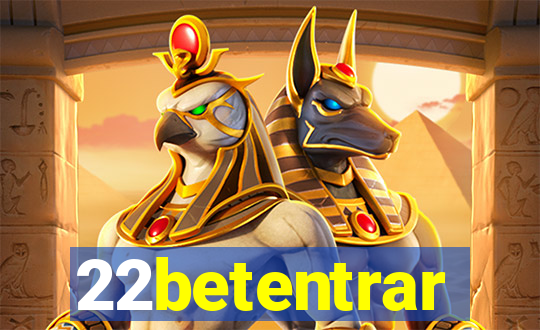22betentrar