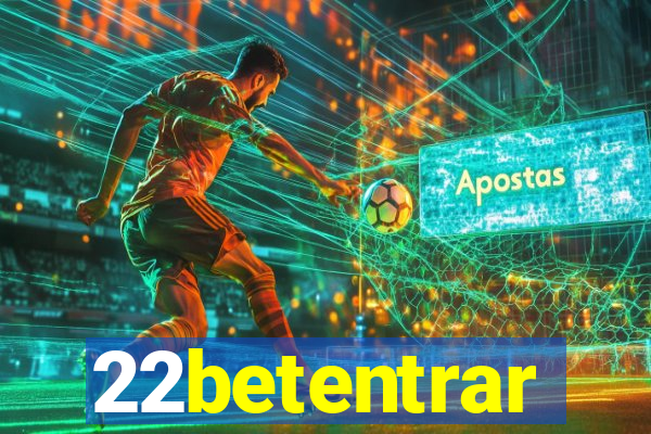 22betentrar