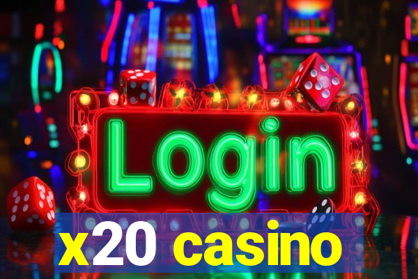 x20 casino