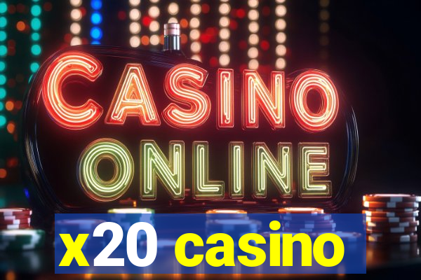 x20 casino