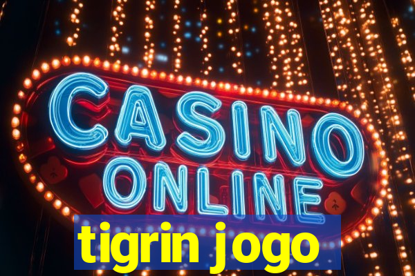 tigrin jogo