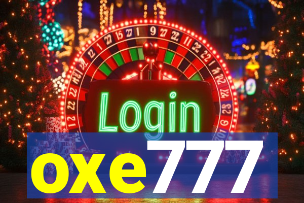 oxe777