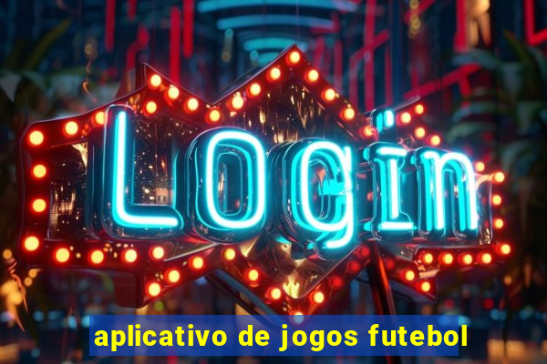 aplicativo de jogos futebol