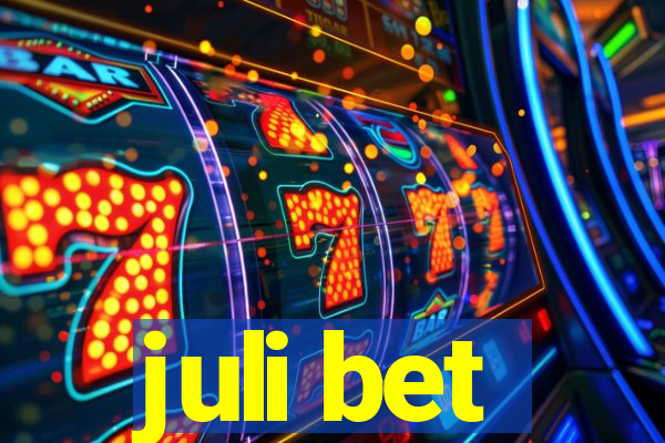 juli bet