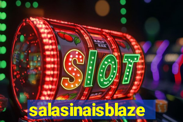salasinaisblaze