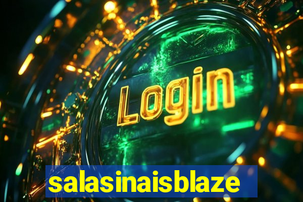 salasinaisblaze