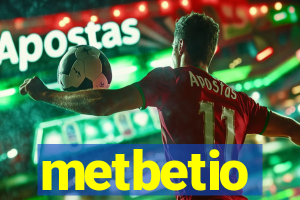 metbetio