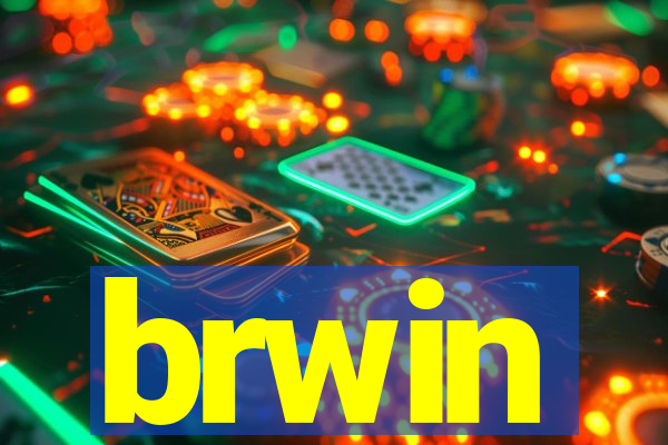 brwin