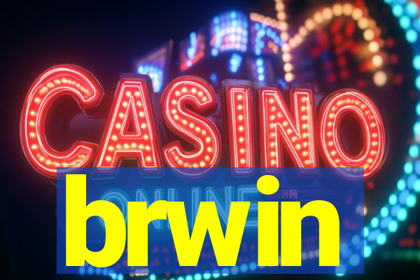 brwin