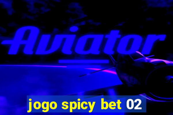 jogo spicy bet 02