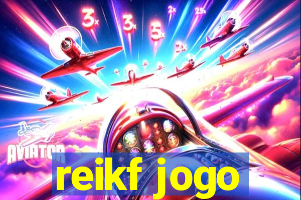 reikf jogo