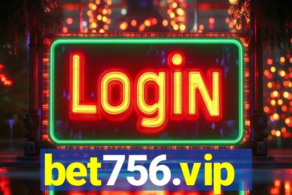 bet756.vip