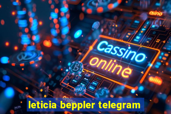 leticia beppler telegram