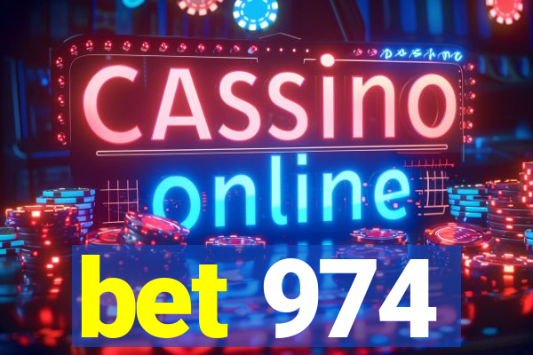bet 974