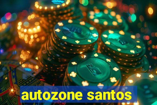 autozone santos